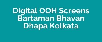 Digital DOOH Advertising Agency Bartaman Bhavan, Bartaman Bhavan DOOH advertising